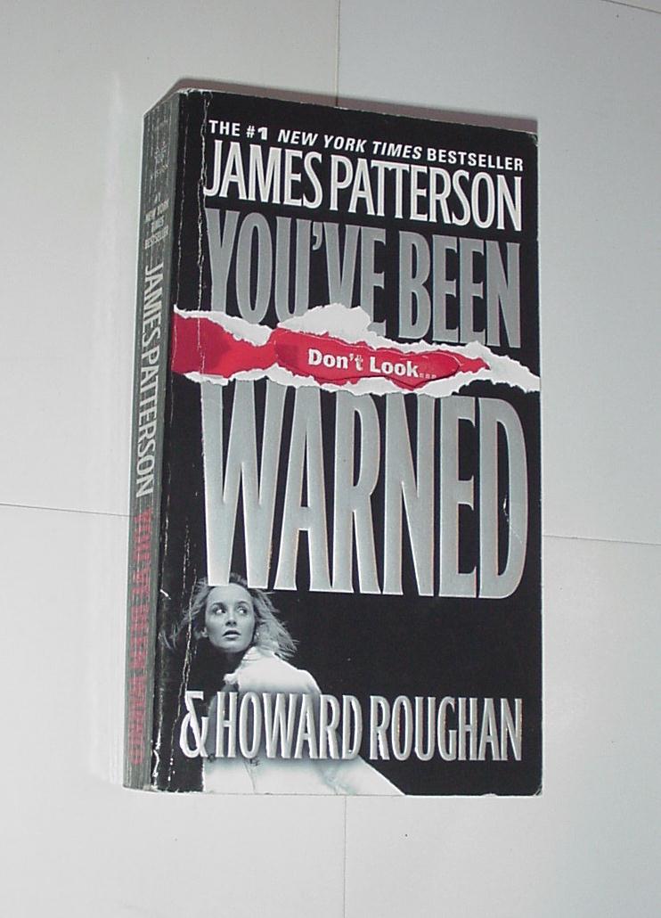 You've Been Warned PB James Patterson Paperback