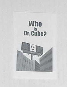 Who is Dr. Cube?