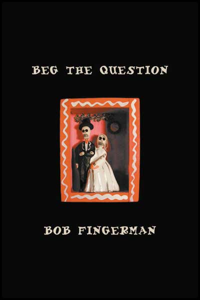 Beg the Question HC Bob Fingerman Minimum Wage NM