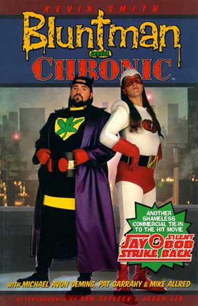 Bluntman + Chronic TP Kevin Smith Clerks Chasing